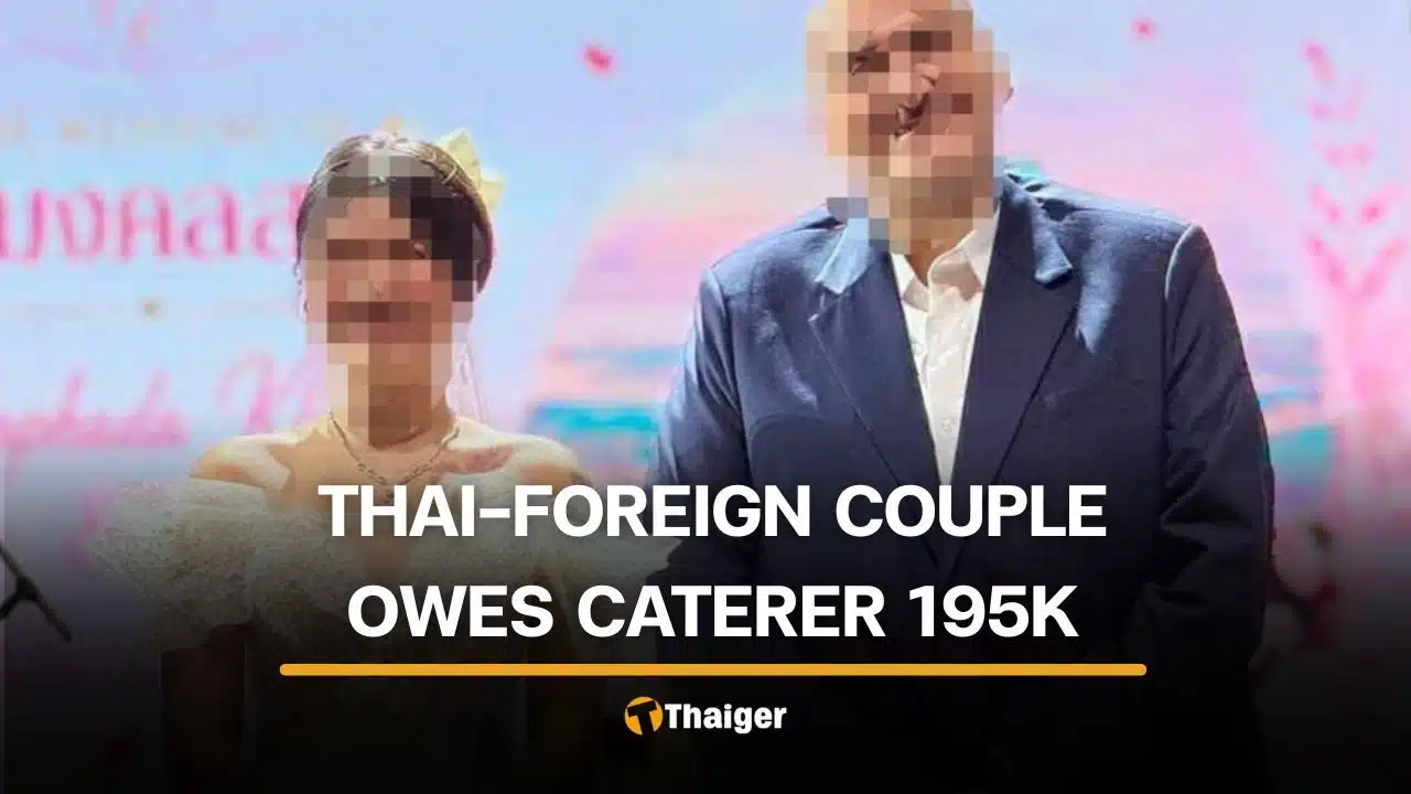 Thai-foreign couple fails to settle 195,000 baht wedding catering bill