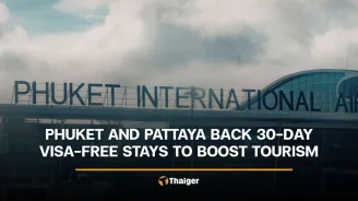 Phuket and Pattaya back 30-day visa-free stays to boost tourism