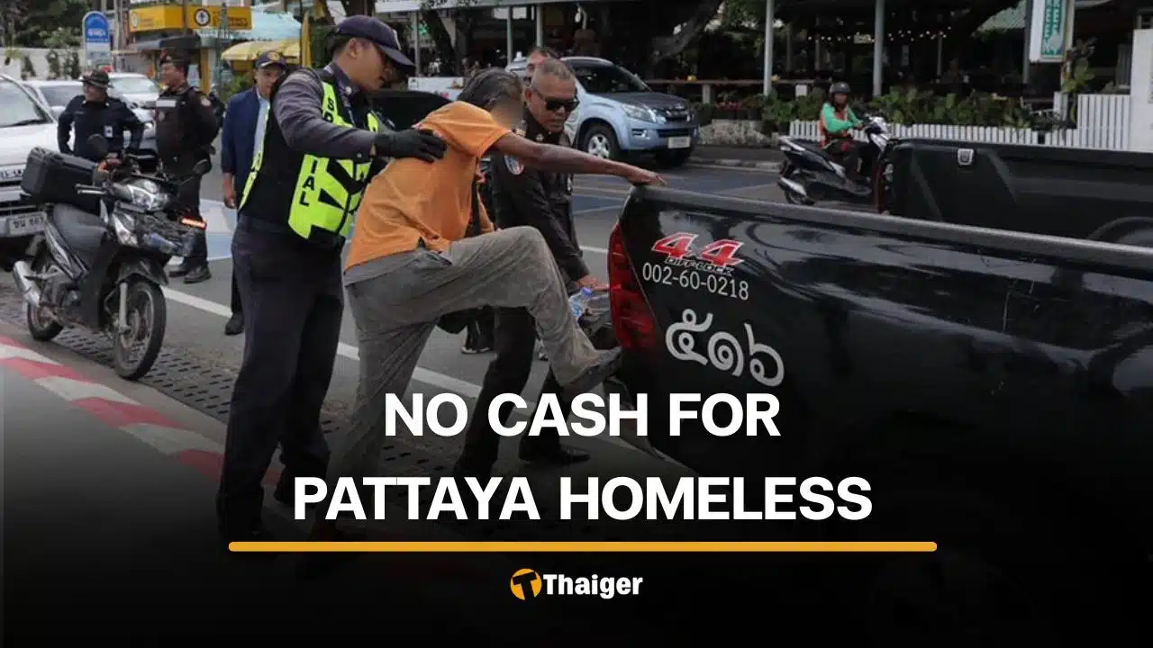 Tourists urged not to give cash to homeless people in Pattaya