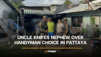 Uncle knifes nephew over handyman choice in Pattaya