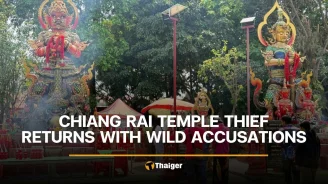 Chiang Rai temple thief returns with wild accusations